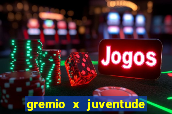 gremio x juventude futebol play hd